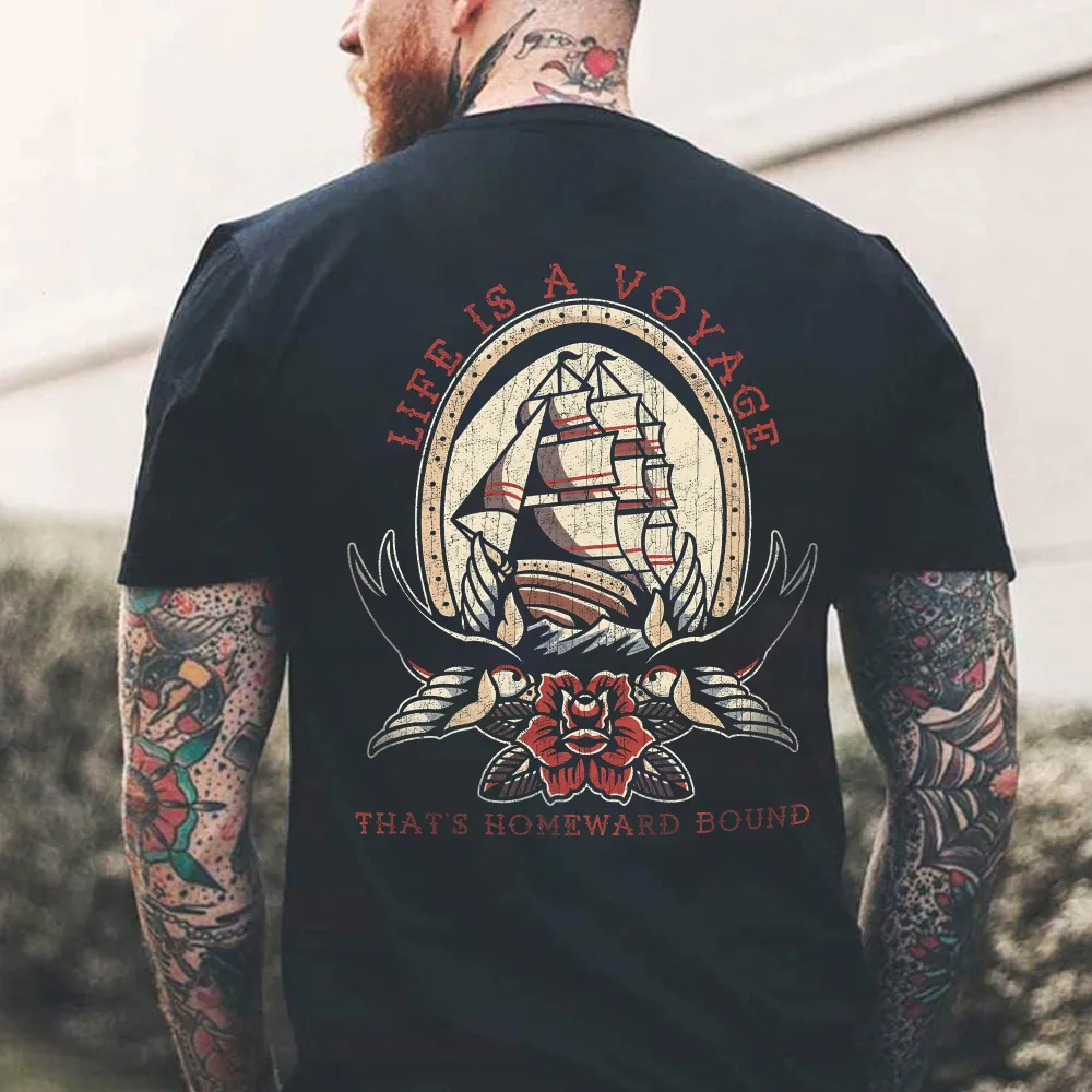 Life Is A Voyage That's Homeward Bound Printed Men's T-shirt