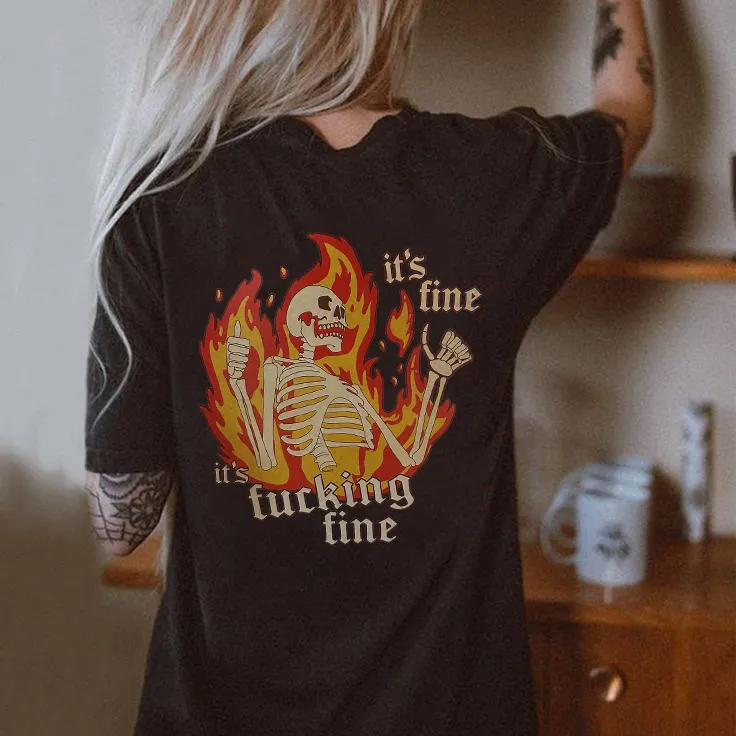 It's Fine It's Fxxking Fine Printed Women's T-shirt