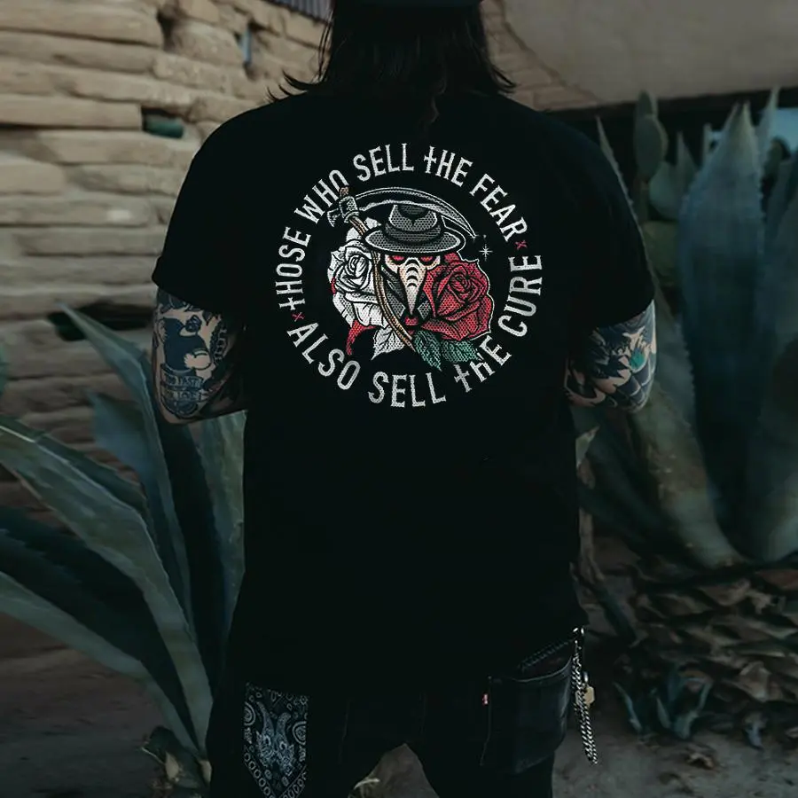 Those Who Sell The Fear Also Sell The Cure Printed Men's T-shirt