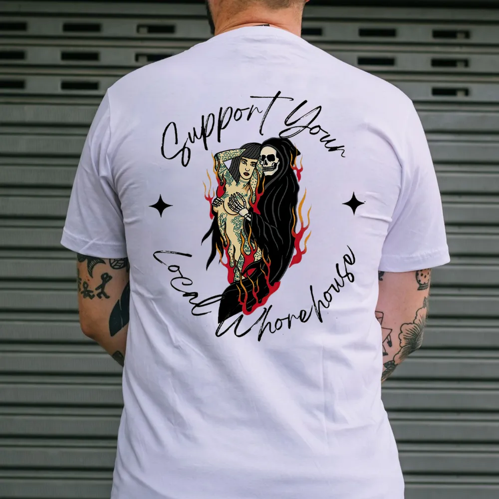 Support Your Local Whorehouse Printed Men's T-shirt