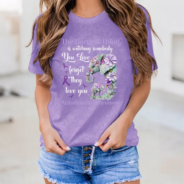Women'S The Hardest Thing Is Watching Somebody You Love Forget They Love You Alzheimer'S Awareness Round-Neck Short-Sleeved T-Shirt