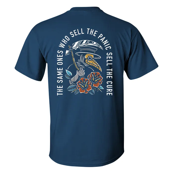 The Same Ones Who Sell The Panic Sell The Cure Men T-Shirt