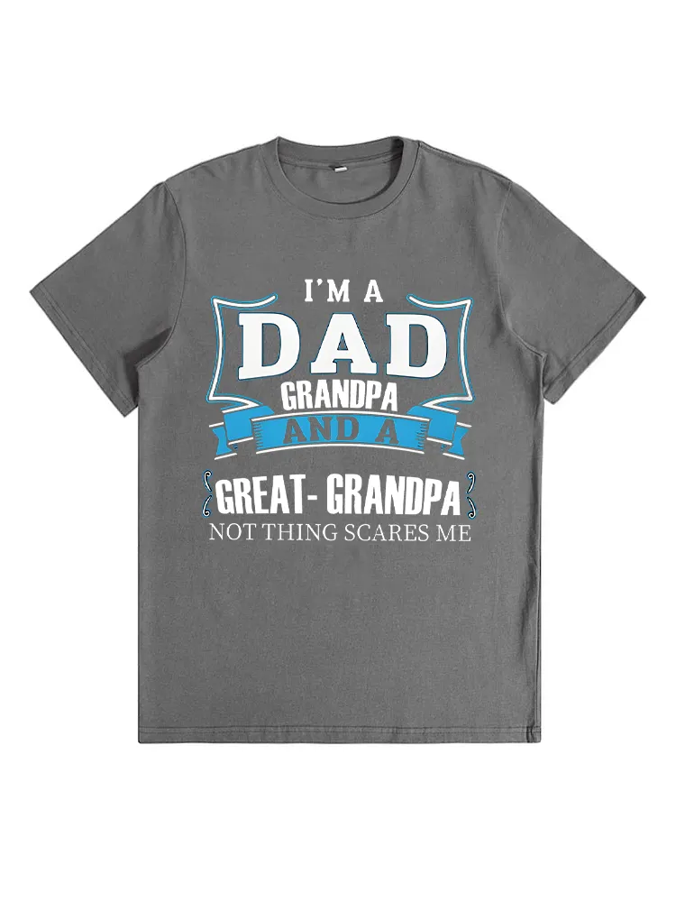 I'M A Great Grandpa. Nothing Scares Me T-Shirt