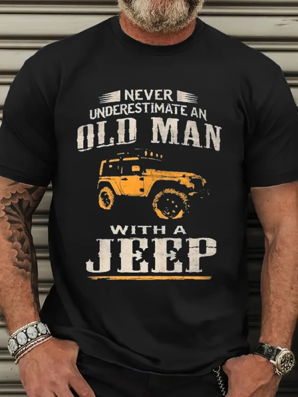 Never Underestimate An Old Man With A Jeep T-Shirt