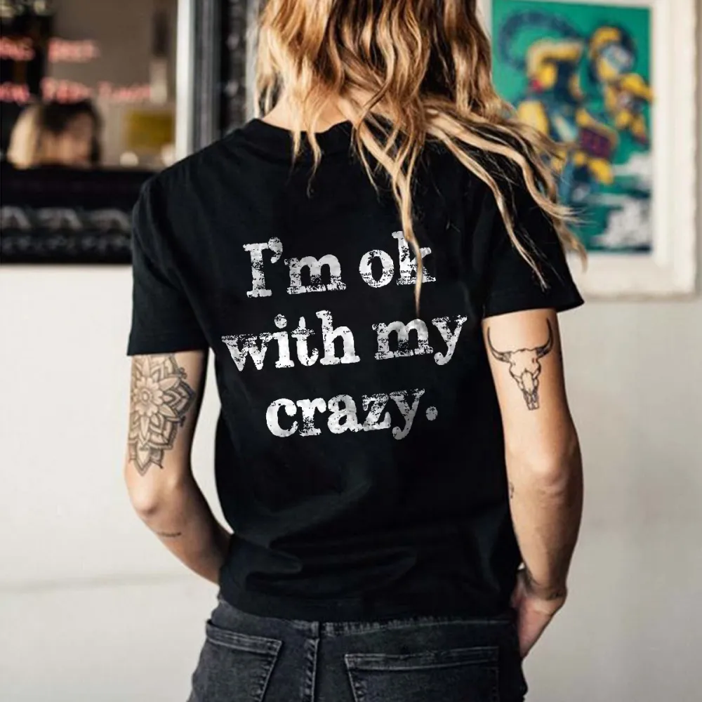 I‘m Ok With My Crazy Print Women's T-shirt