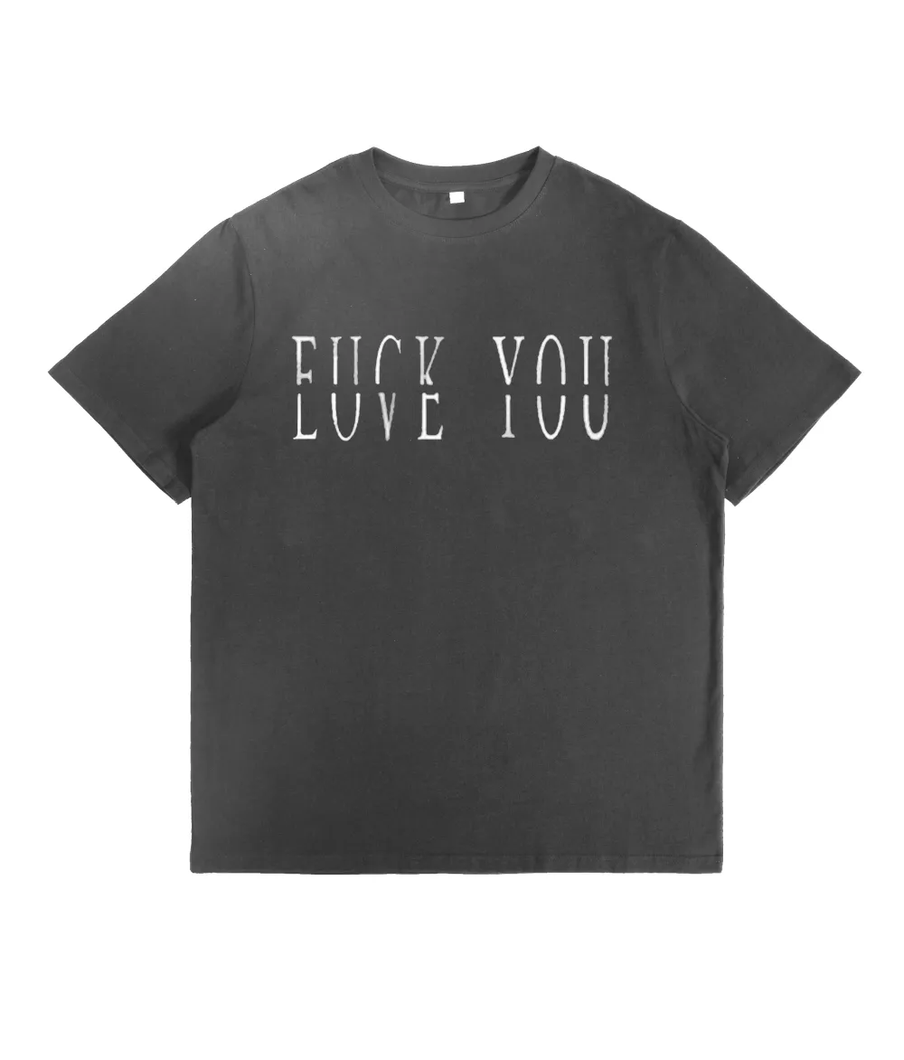 Love You Fk You Letter Print Casual Men'S T-Shirt
