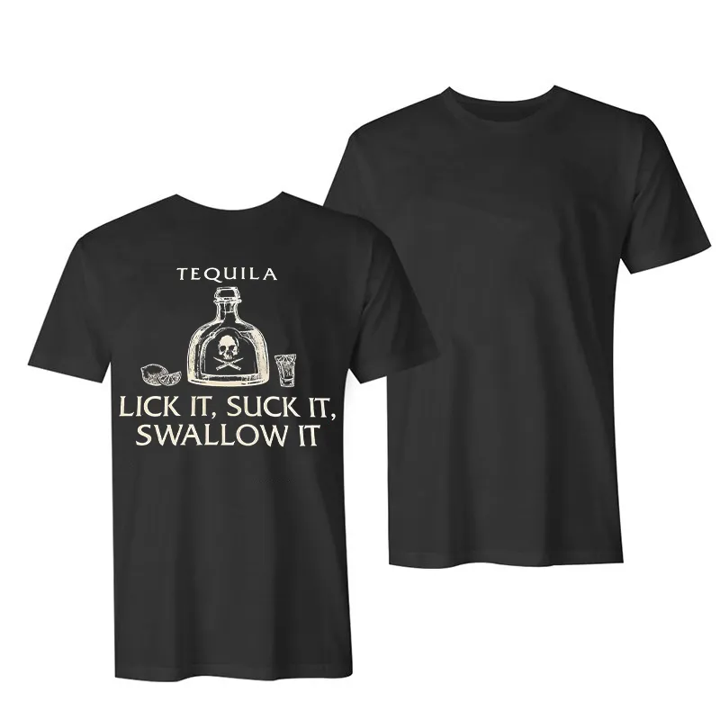 Tequila Lick It Suck It Swallow It Letters Printing Women's T-shirt