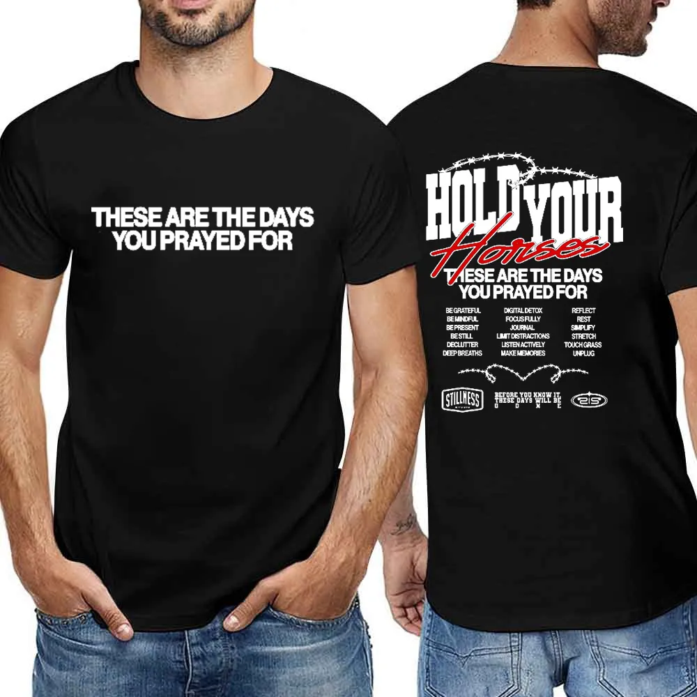 Men's T-Shirt These Are The Days You Prayed For Apostolic Gifts T-Shirt