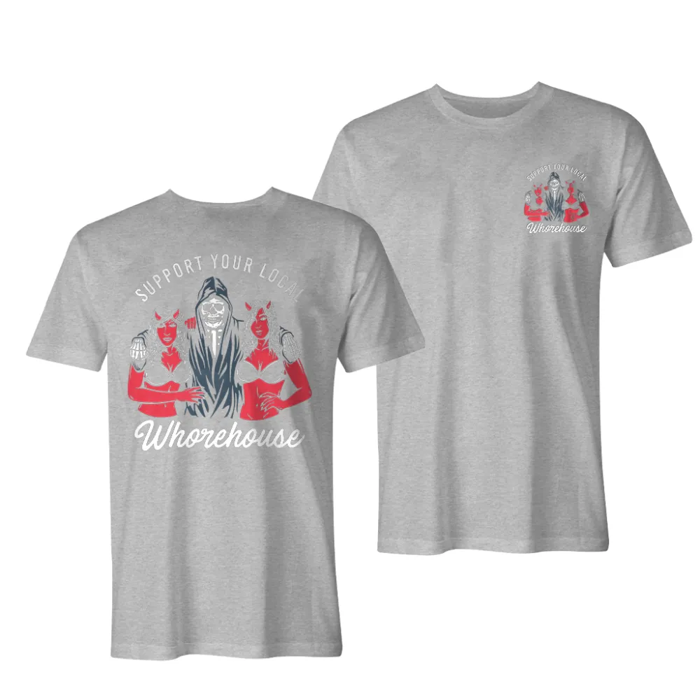 Support Your Local Whorehouse Printed Men Casual T-Shirt