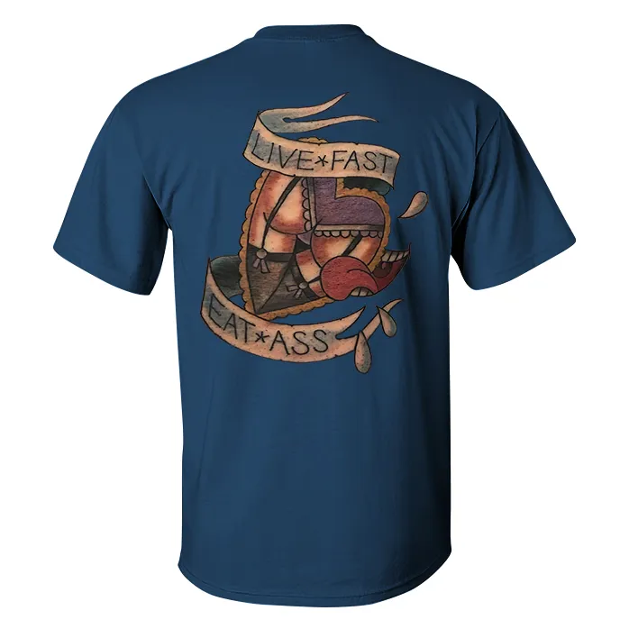 Live Fast Eat Ass Print Men's T-shirt