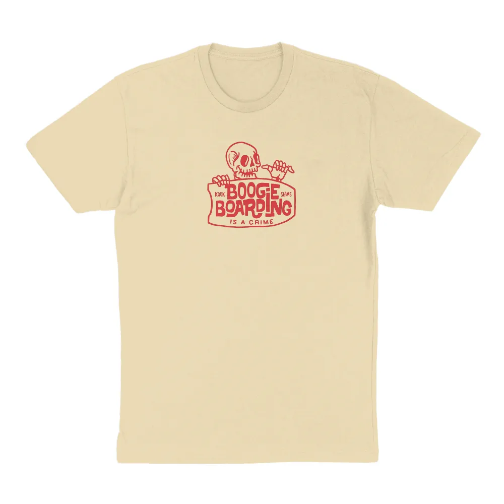 Boogie Boarding is A Crime T Shirt
