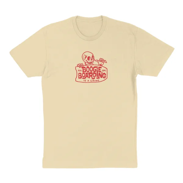 Boogie Boarding is A Crime T Shirt