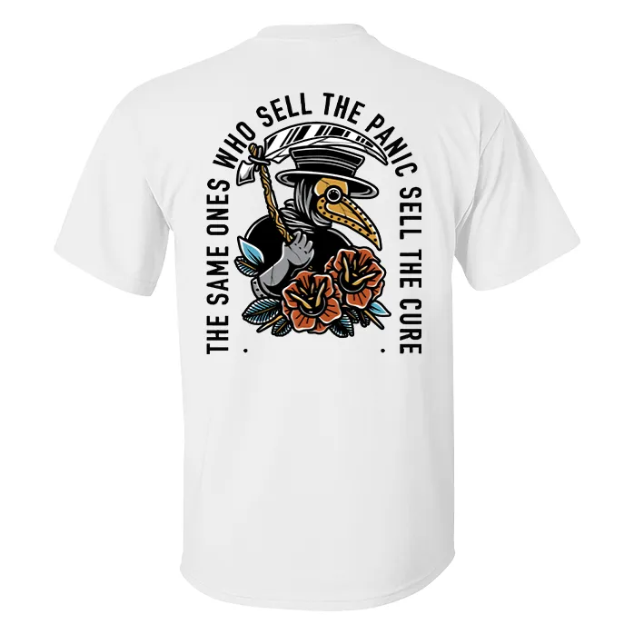The Same Ones Who Sell The Panic Sell The Cure Men T-Shirt