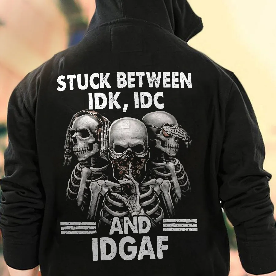 Stuck Between IDK, IDC And IDGAF Printed Skeleton Men's Hoodie
