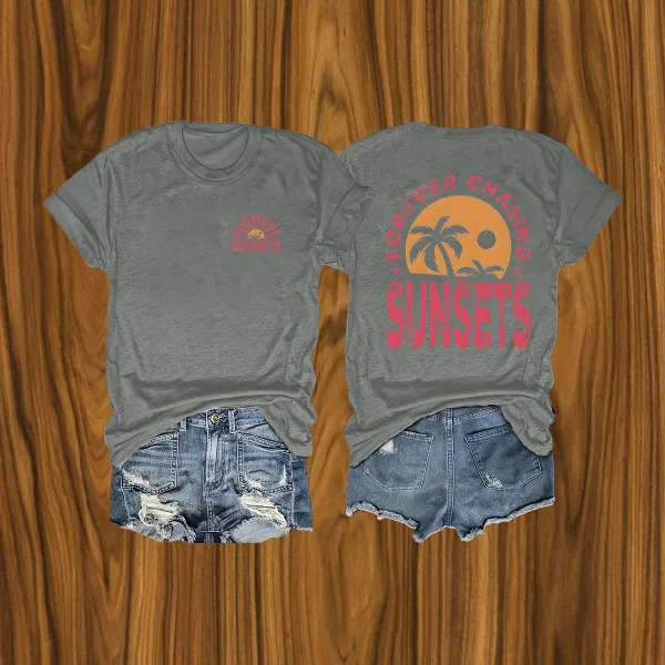 Forever Chasing Sunsets Tee