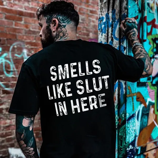 Smells Like Slut In Here Print Men's T-shirt
