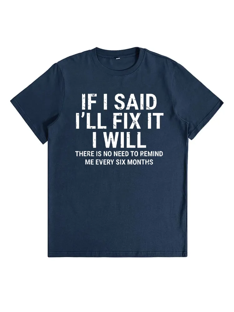 If I Said I'Ll Fix It I Will Funny Handyman Mechanic T-Shirt