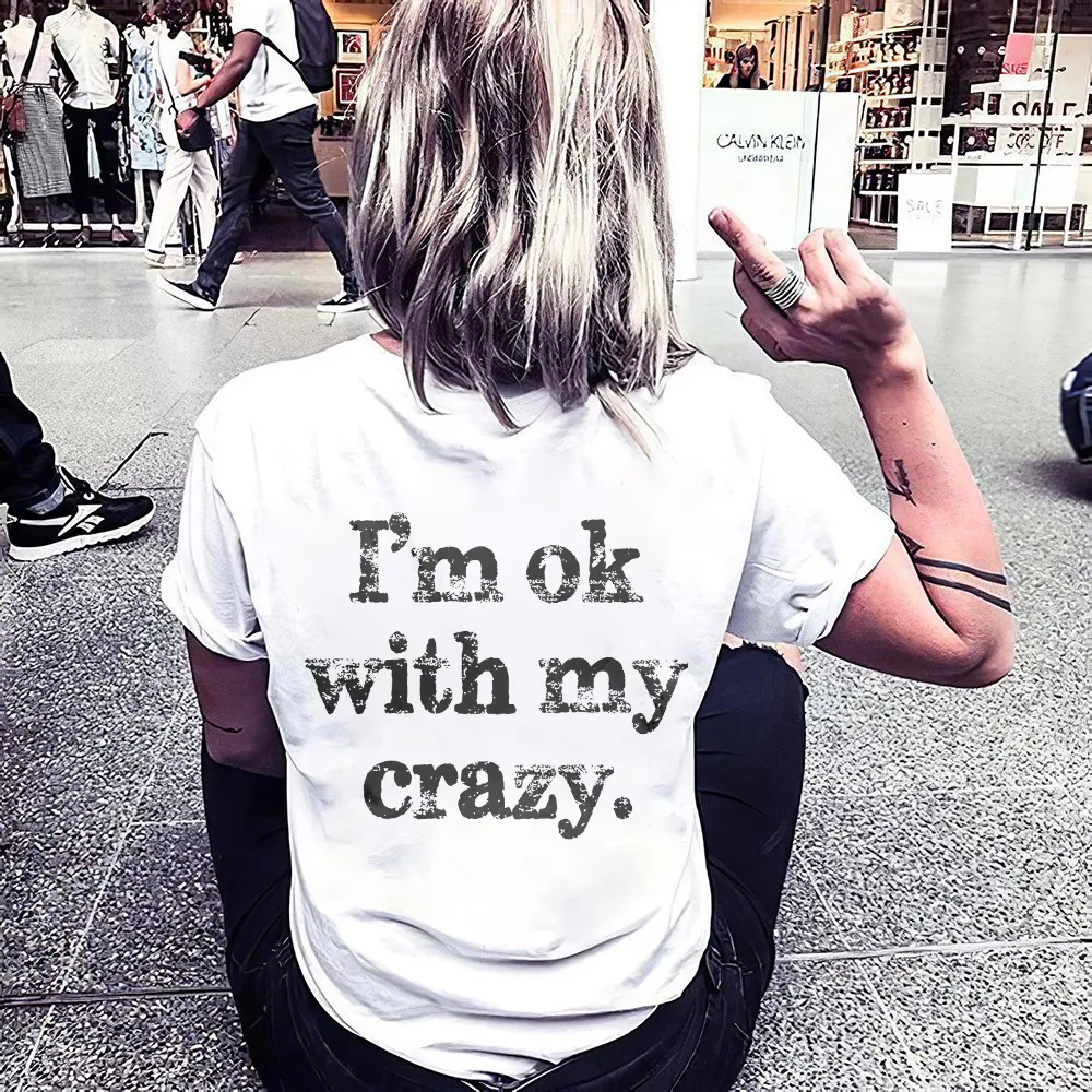 I‘m Ok With My Crazy Print Women's T-shirt