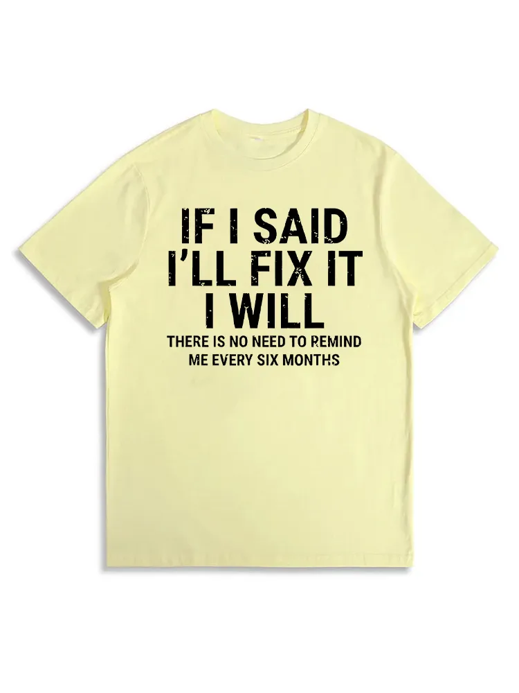 If I Said I'Ll Fix It I Will Funny Handyman Mechanic T-Shirt