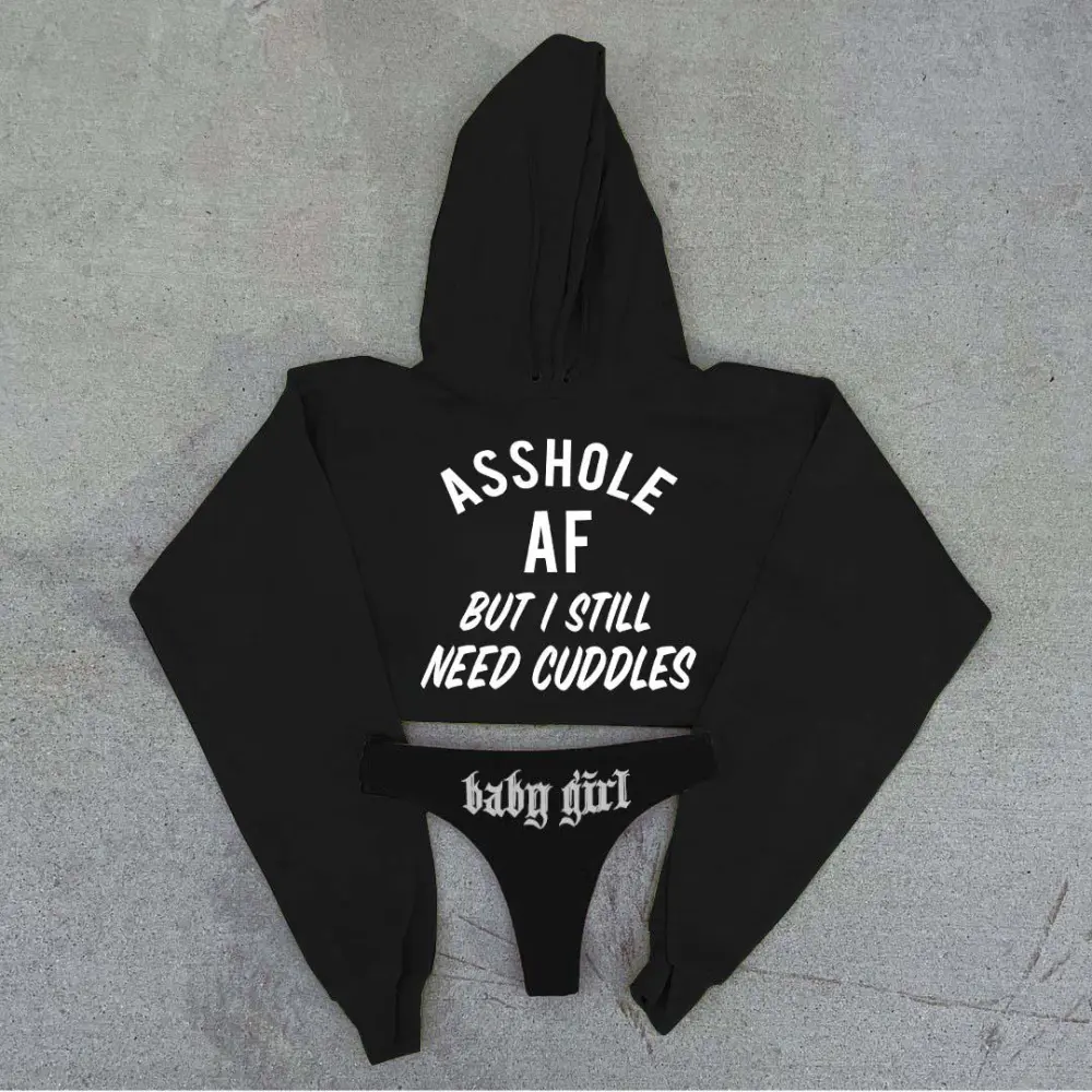 Asshole AF But I Still Need Cuddles Printed Women's Cropped Hoodie & Thong Sets