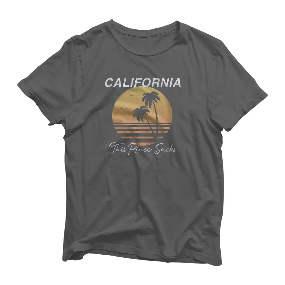 California Sucks T Shirt
