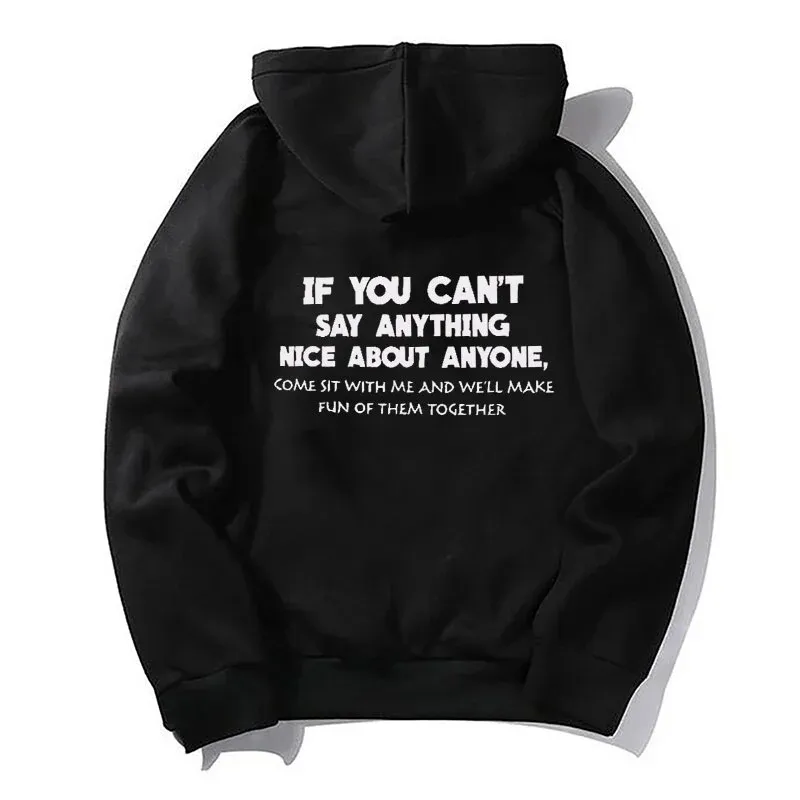 IF YOU CAN'T SAY ANYTHING Letter Black Print Hoodie