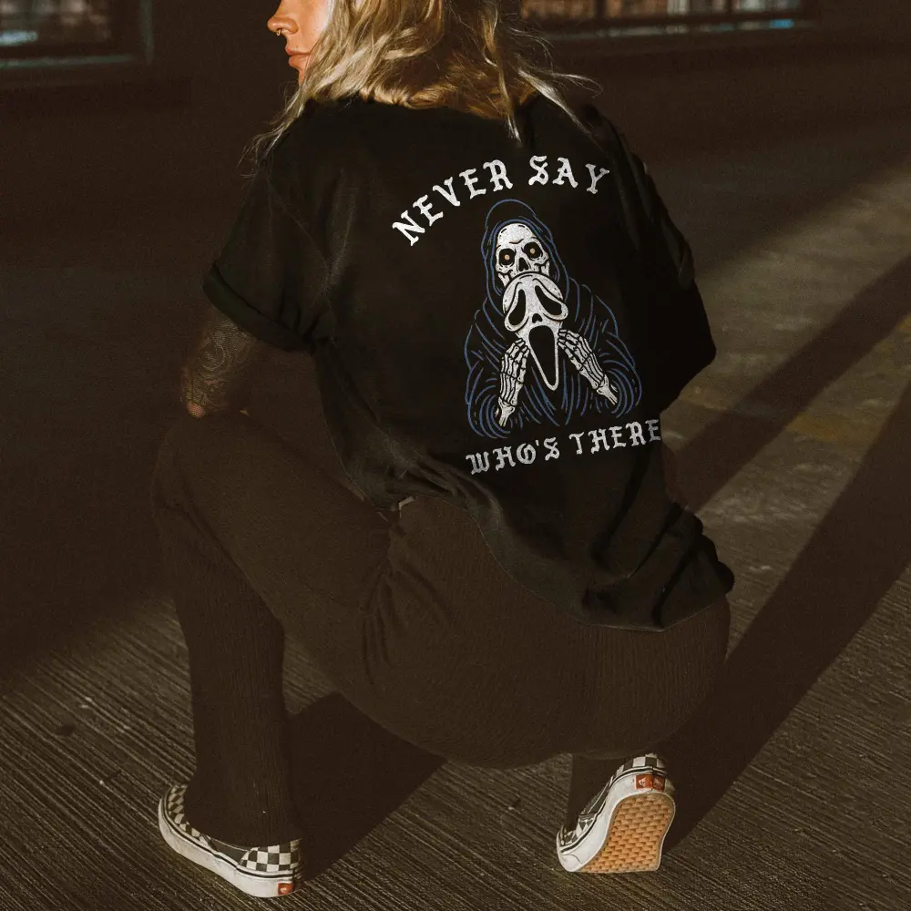 Never Say Who's There Printed Women's T-shirt