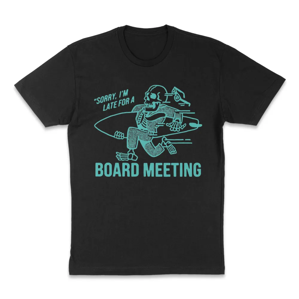 Board Meeting T Shirt