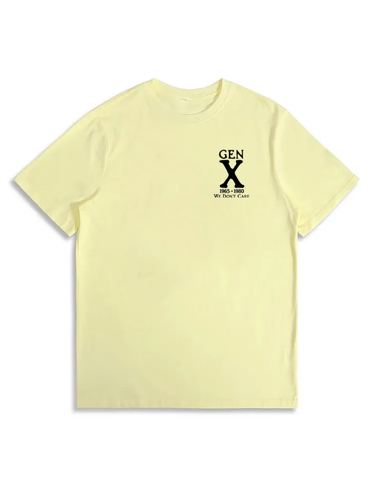 Gen X 1965 1980 We Don'T Care Funny Saying T-Shirt