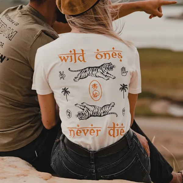Wild ones never die tiger print t-shirt