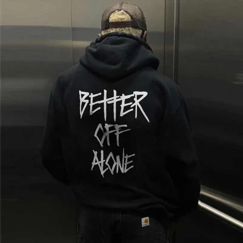 Better Off Alone Men's Hoodie