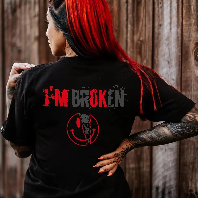 I'm Broken Print Women's T-shirt