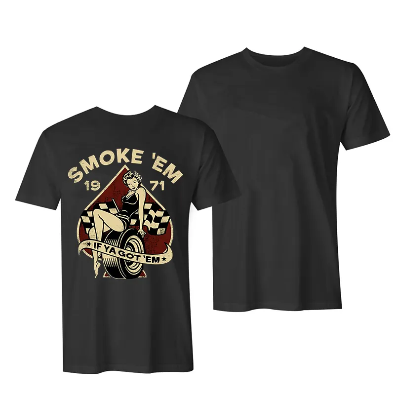 Smoke 'Em If Ya Got 'Em Letters Printing Women's T-shirt