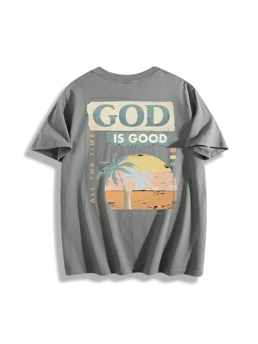 God Is Good All The Time Summer Tee