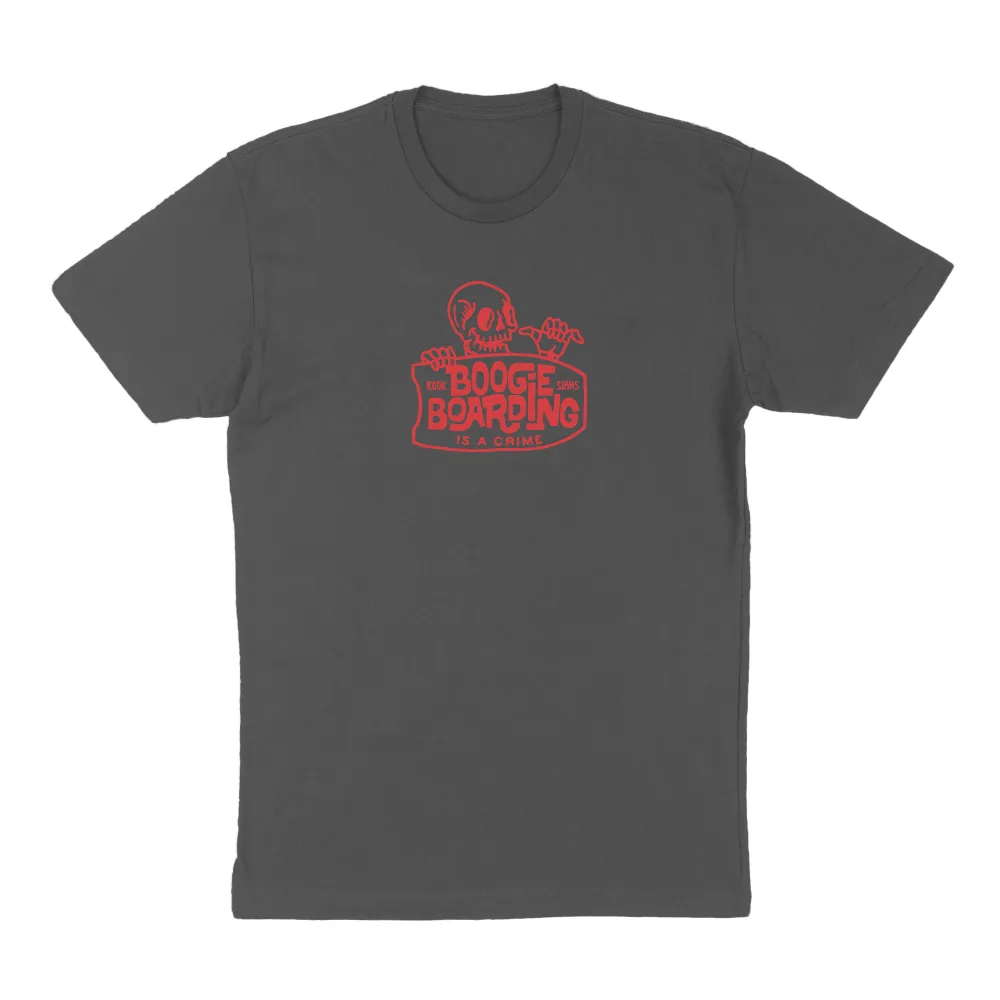 Boogie Boarding is A Crime T Shirt