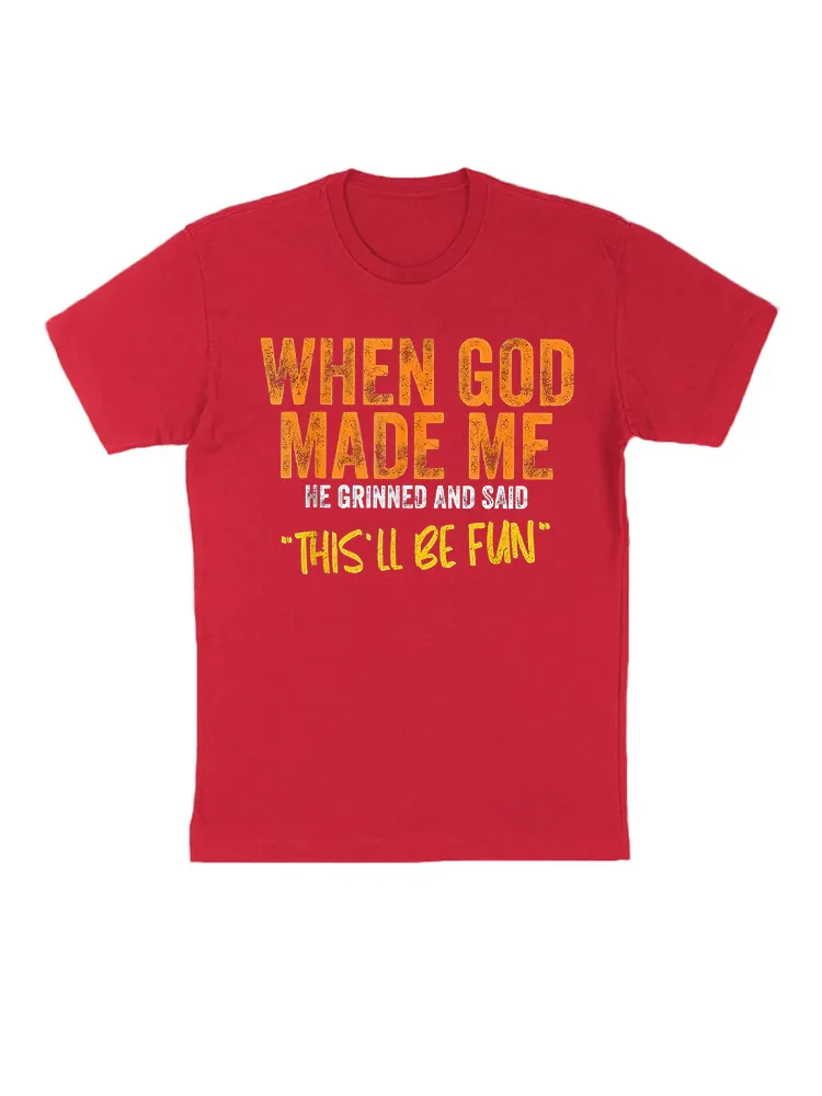 When God Made Me Funny Quote T-Shirt