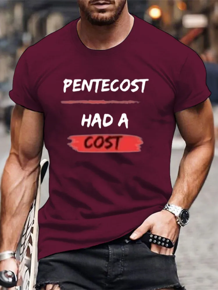 Men'S T-Shirt Pentecost Had A Cost Apostolic Gifts T-Shirt