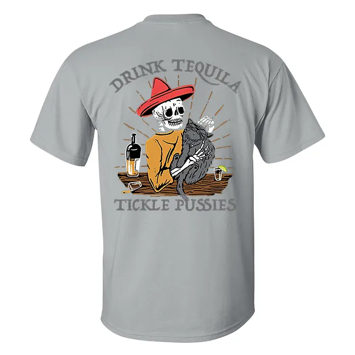 DRINK TEQUILA TICKLE PUSSIES Casual Black Print Men's T-shirt