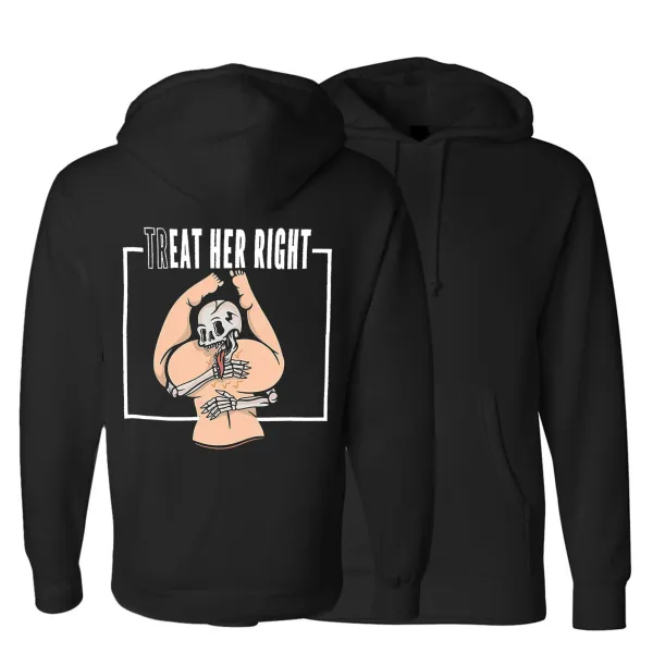 Treat Her Right Printed Men's Hoodie