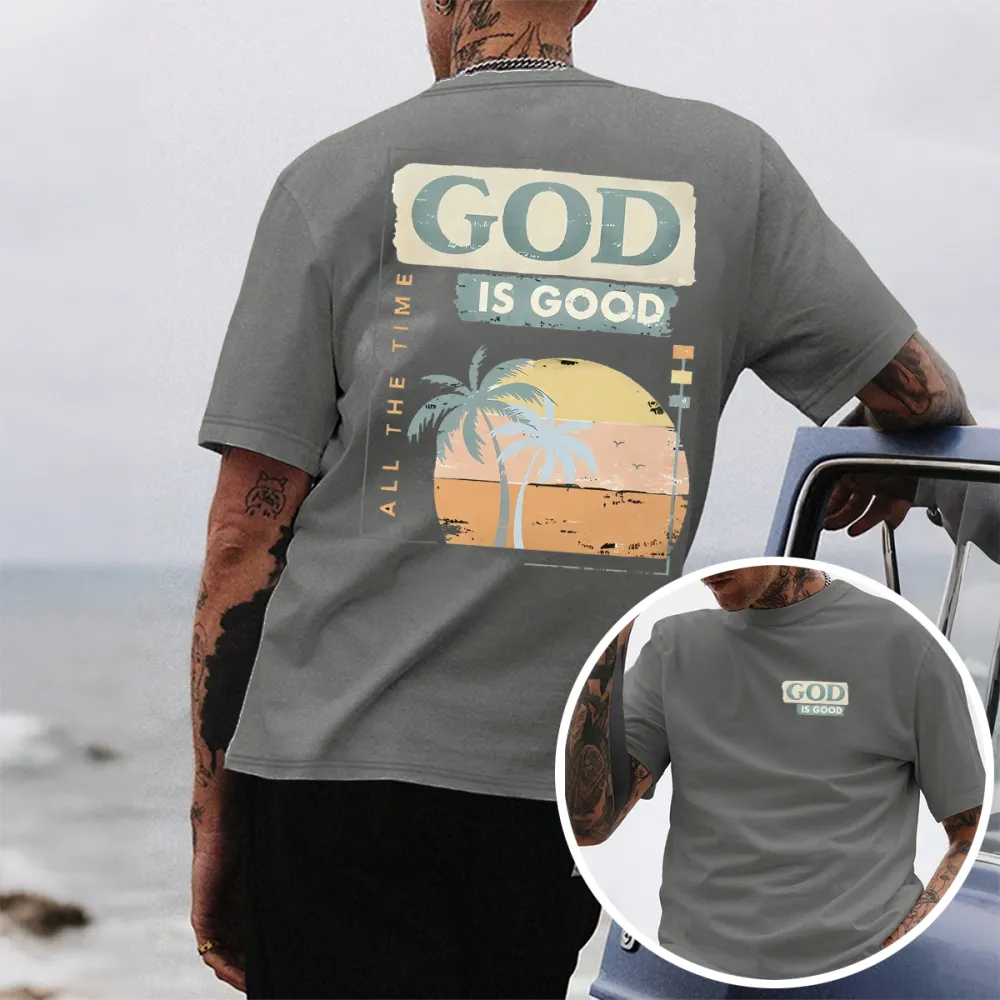 God Is Good All The Time Summer Tee