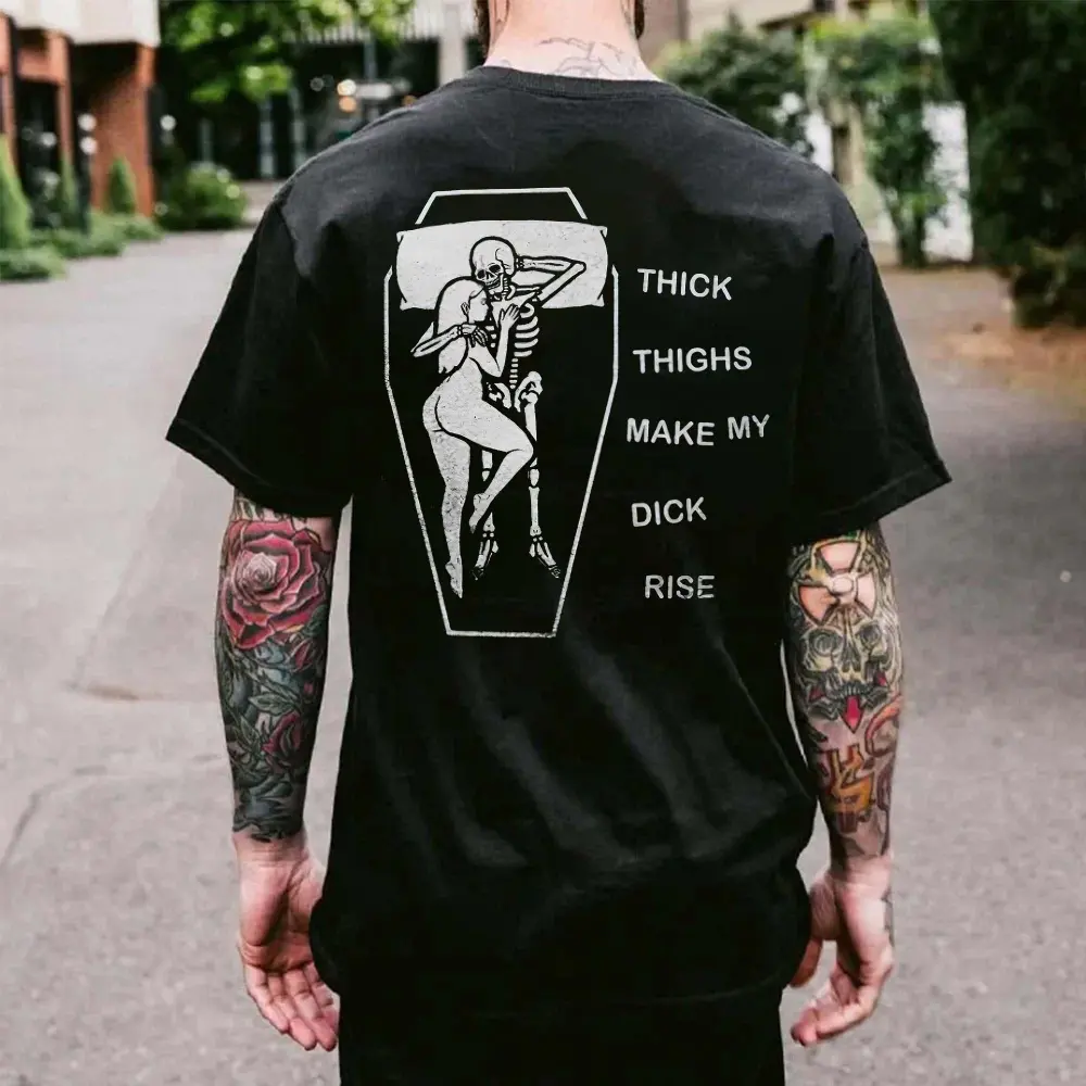 Thick Thighs Make My Dick Rise Printed Men's T-shirt