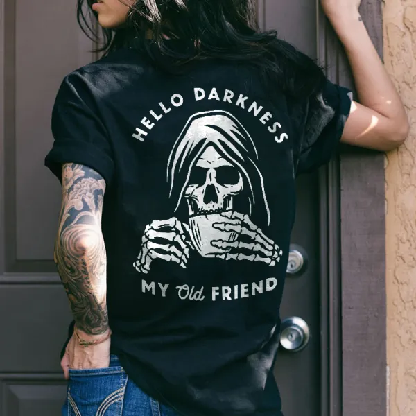 Hello Darkness My Old Friend Print Women's T-shirt