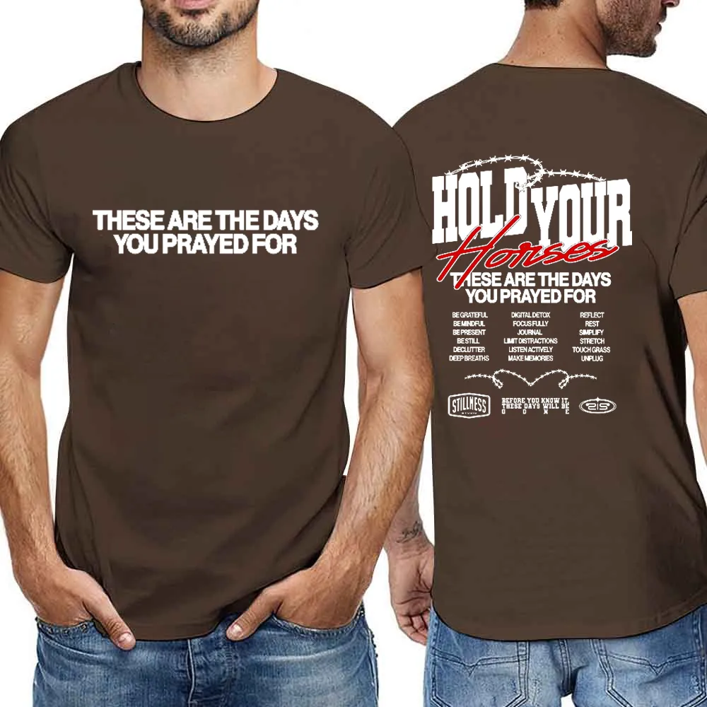 Men's T-Shirt These Are The Days You Prayed For Apostolic Gifts T-Shirt