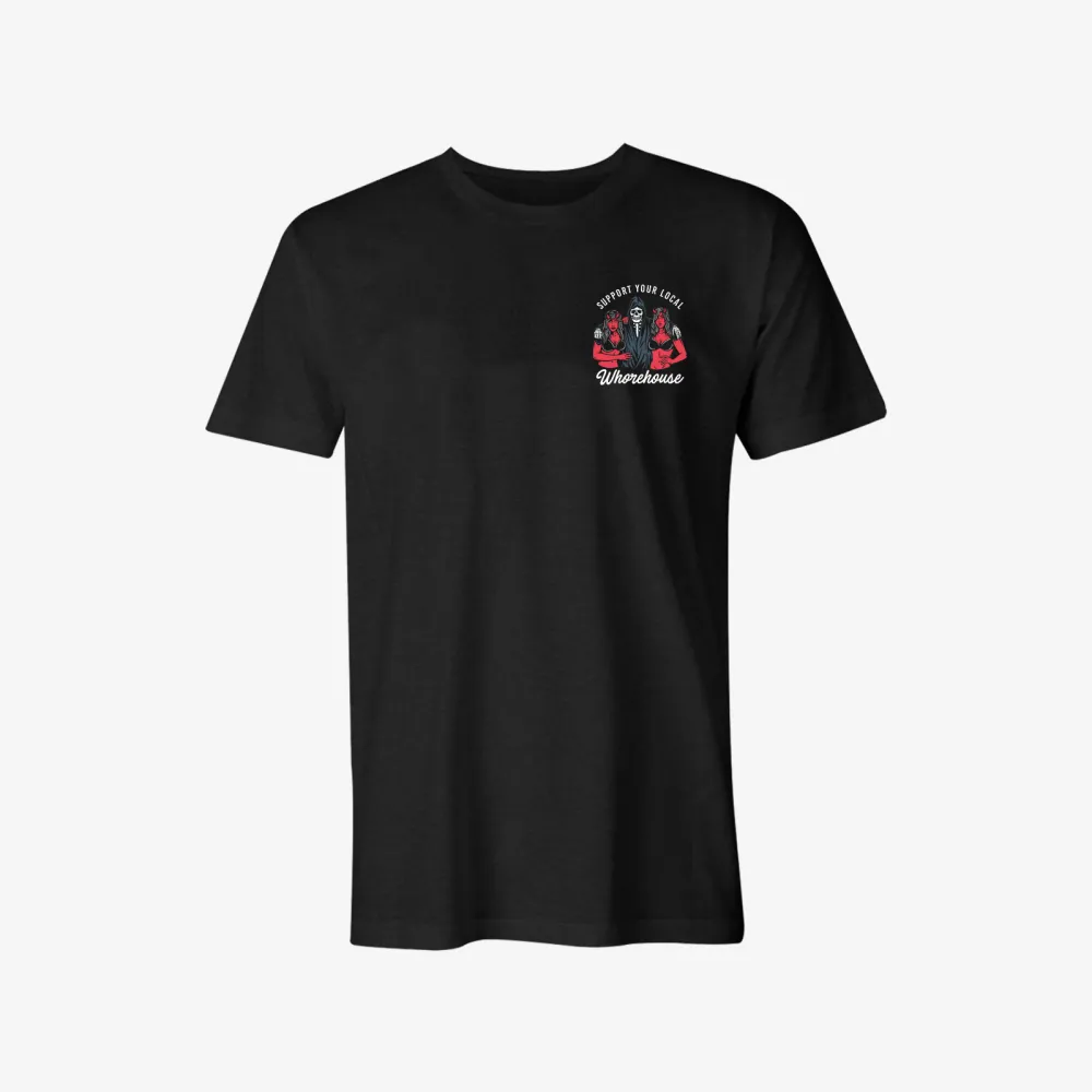 Support Your Local Whorehouse Printed Men Casual T-Shirt