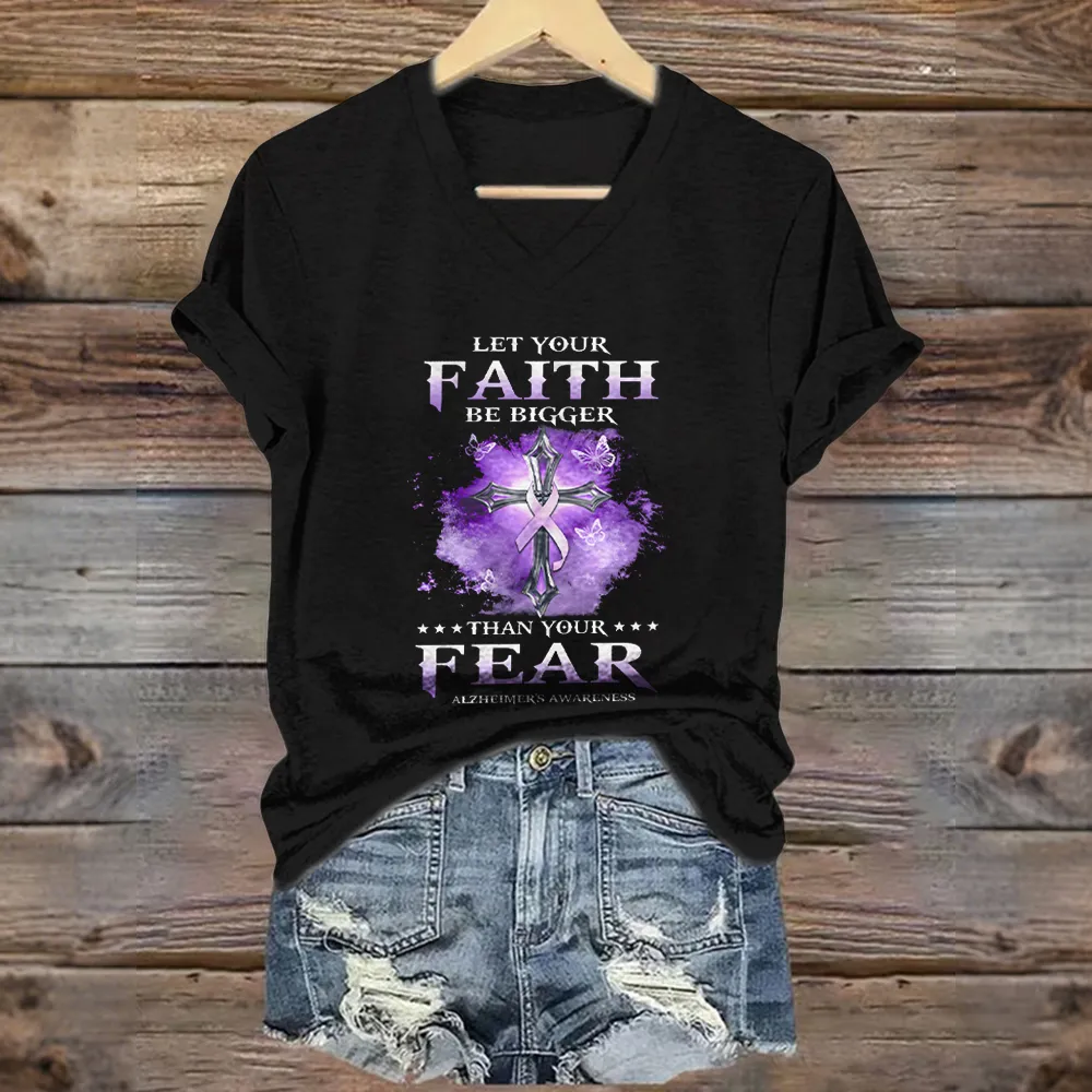 Women'S Let Your Faith Be Bigger Thank Your Fear Alzheimer'S Awareness V-Neck Short-Sleeved T-Shirt