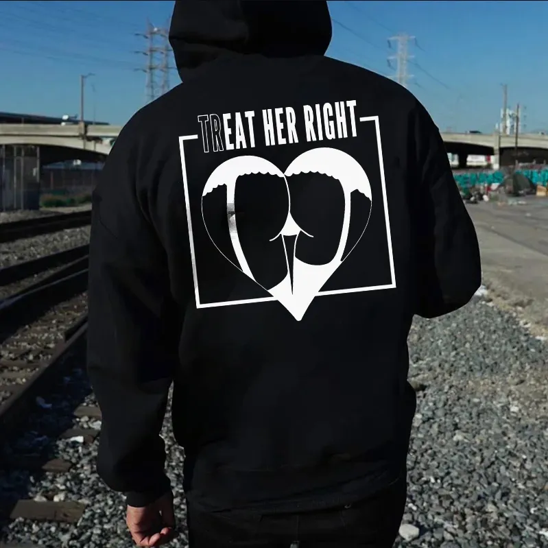 Treat Her Right Printed Oversized Unisex Hoodie