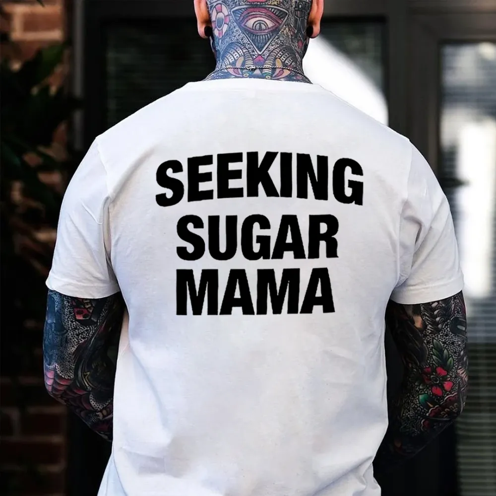 Seeking Sugar Mama Men T-shirt