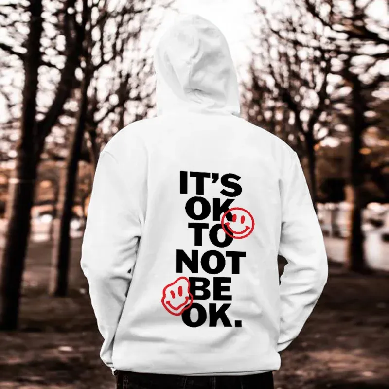 It's Ok Not To Be Ok Printed Men's Hoodie
