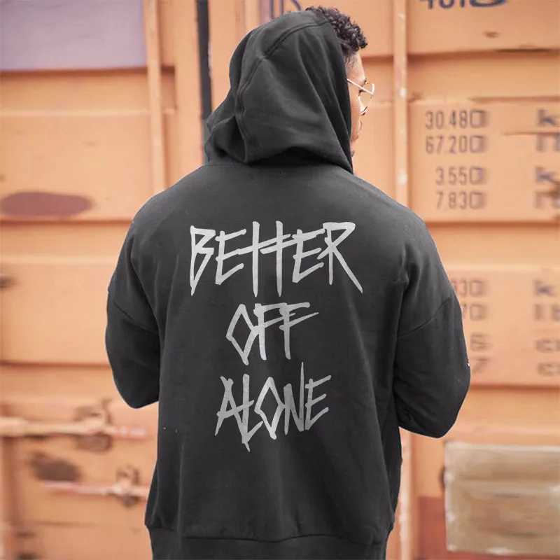 Better Off Alone Men's Hoodie