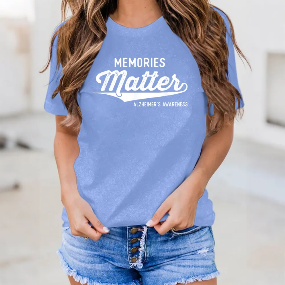 Women'S Memories Matter Alzheimer'S Awareness Round-Neck Short-Sleeved T-Shirt